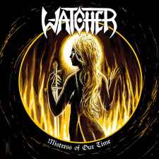 WATCHER - Mistress of Our Time CD